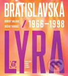 Bratislavská lýra 1966 - 1998 (Kompletný príbeh jednej legendy) - kniha z kategorie Historie