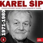Různí interpreti – Nejvýznamnější textaři české populární hudby Karel Šíp 1 (1971 - 1980)