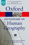 A Dictionary of Human Geography - Rob Kitchin, Alisdair  Rogers, Noel  Castree