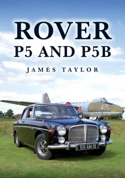 Rover P5 and P5B - James Taylor