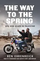 The Way to the Spring - Ben Ehrenreich