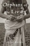 Orphans of the Living - Kathy Watson