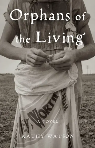 Orphans of the Living - Kathy Watson