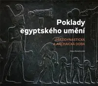 Poklady egyptského umění - Hana Benešovská