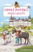 Údolí poníků - Poníci mluví! - Mattes Ellie