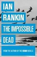Impossible Dead - Ian Rankin