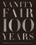 Vanity Fair 100 Years - Graydon Carter