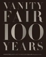 Vanity Fair 100 Years - Graydon Carter