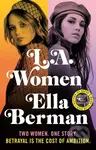 L.A. Women - Ella Berman - kniha z kategorie Společenská beletrie