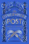 The Otherwhere Post - Emily J. Taylor - kniha z kategorie Pro děti