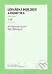 Lékařská biologie a genetika 3. díl - Panczak Aleš, Otová Berta (ed.)