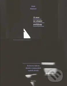 A noc se stane světlem - Dom Samuel
