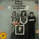 Luboš Pospíšil – ...A nestřílejte na milence + bonusy