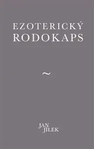 Ezoterický rodokaps - Jan Jílek