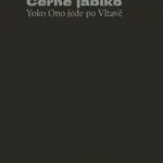 Černé jablko - Yoko Ono jede po Vltavě (Defekt) - Jiří Machalický