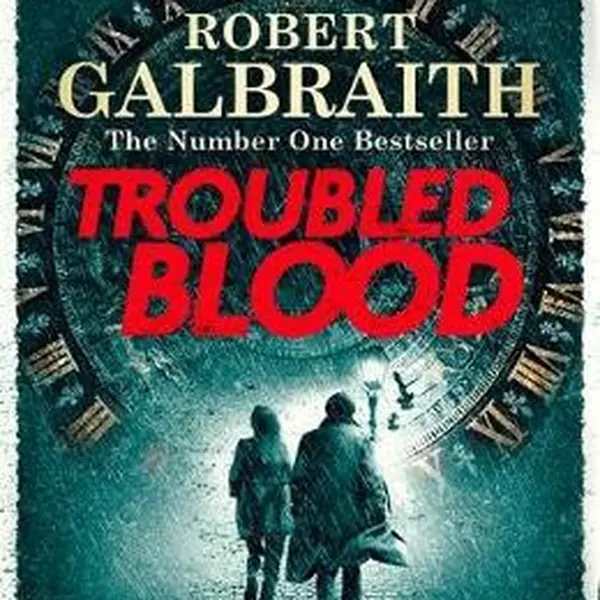 Troubled Blood - Robert Galbraith