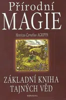 Přírodní magie - Základní kniha tajných věd - Henricus Cornelius Agrippa