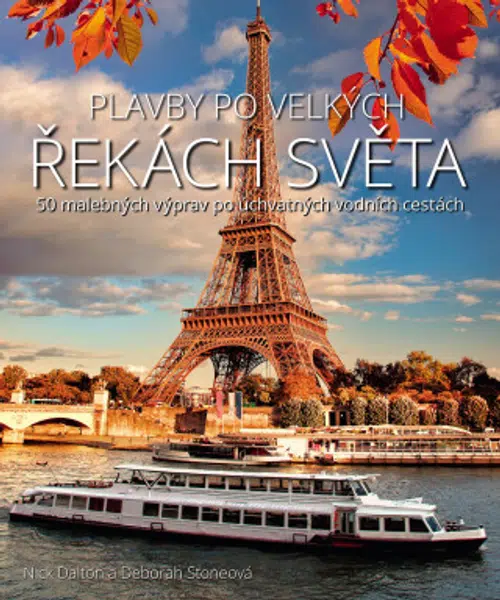 Plavby po velkých řekách světa - Nick Dalton, Deborah Stone