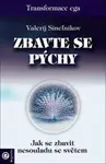 Zbavte se pýchy (poškozená) - Valerij Sineľnikov