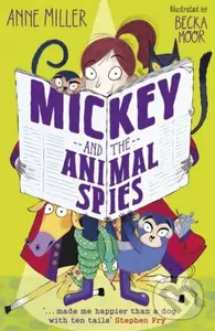 Mickey and the Animal Spies - Anne Miller