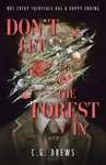 Don't Let the Forest In