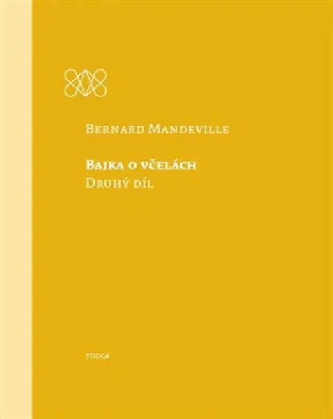 Bajka o včelách - Druhý díl - Bernard Mandeville