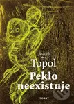 Peklo neexistuje - Jáchym Topol