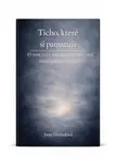 Ticho, které si pamatuje - Jana Horkelová