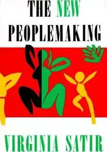 The New Peoplemaking - Virginia Satir