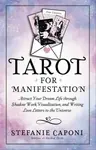 Tarot for Manifestation - Stefanie Caponi