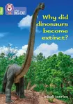 Why did dinosaurs become extinct? - Claire Llewellyn