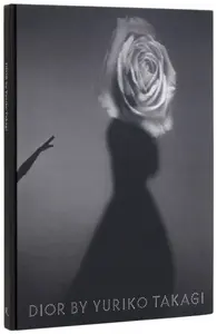 Dior By Yuriko Takagi - Kazuko Koike, Yuriko Takagi