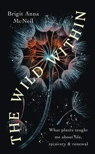 The Wild Within - Brigit Anna McNeillová