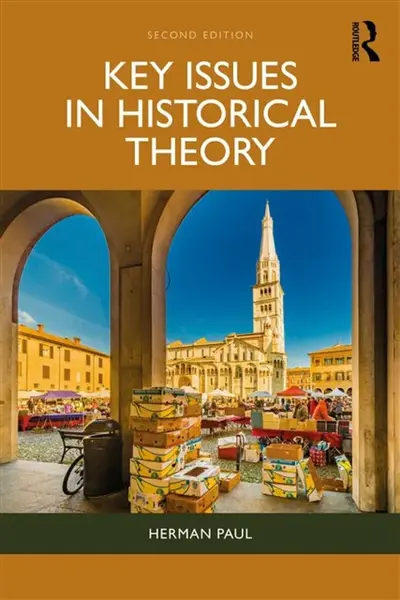 Key Issues in Historical Theory - Paulette Kouffman Sherman