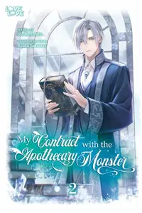My Contract With the Apothecary Monster, Volume 2 - Ayaka Sakuraze
