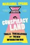 Conspiracyland - Marianna Spring