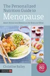 The Personalized Nutrition Guide to Menopause - Christine Bailey
