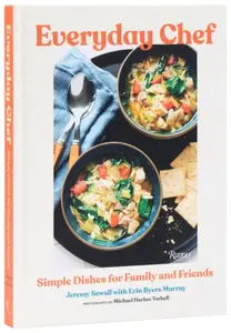 Everyday Chef - Jeremy Sewall, Erin Byers Murray