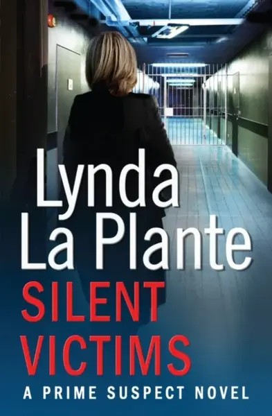 Prime Suspect 3: Silent Victims - Lynda La Plante