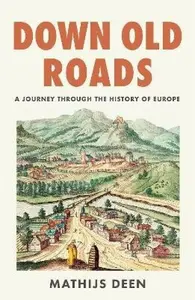 Down Old Roads - Mathijs Deen