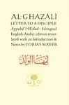 Al-Ghazali Letter to a Disciple - al-Ghazálí Abú Hámid