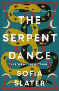The Serpent Dance - Sofia Slater