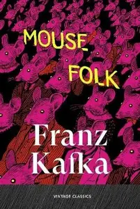 Mouse Folk - Franz Kafka