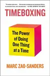 Timeboxing - Marc Zao-Sanders