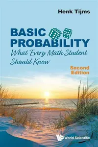 Basic Probability: What Every Math Student Should Know (Second Edition) - Henk  Tijms