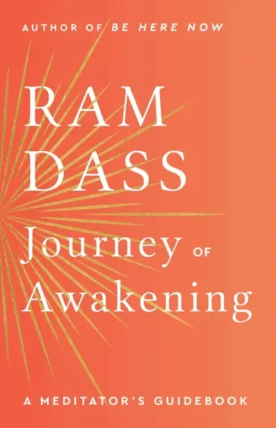 Journey of Awakening - Ram Dass