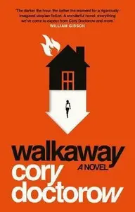 Walkaway - Doctorow Cory