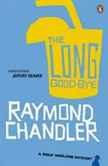 The Long Good-bye - Raymond Chandler
