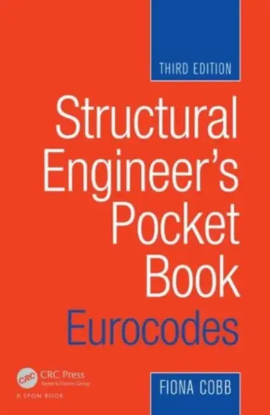 Structural Engineer's Pocket Book: Eurocodes - Fiona Cobb