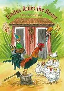 Findus Rules the Roost - Sven Nordqvist